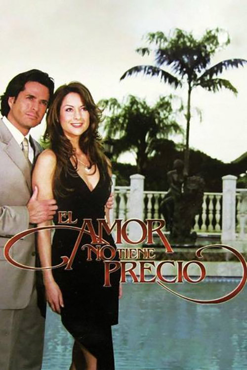 El Amor no Tiene Precio poster